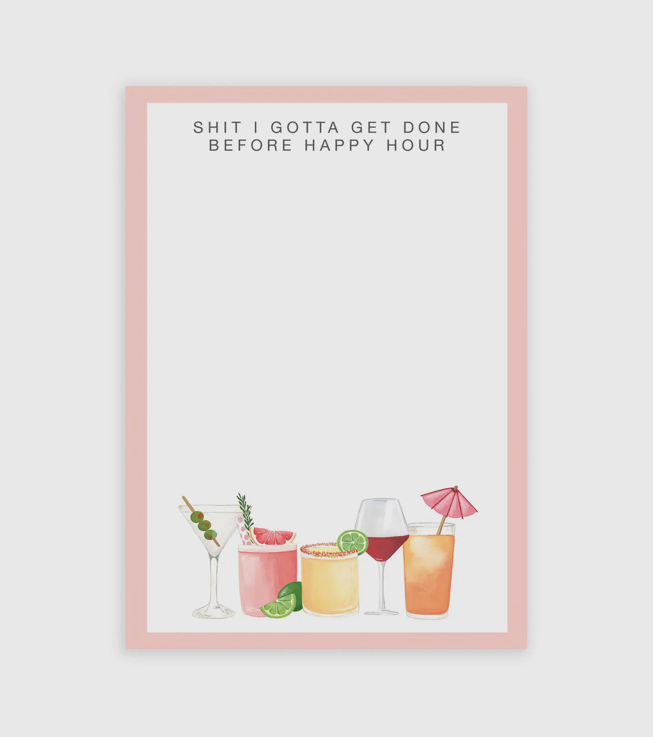 Before Happy Hour Notepad