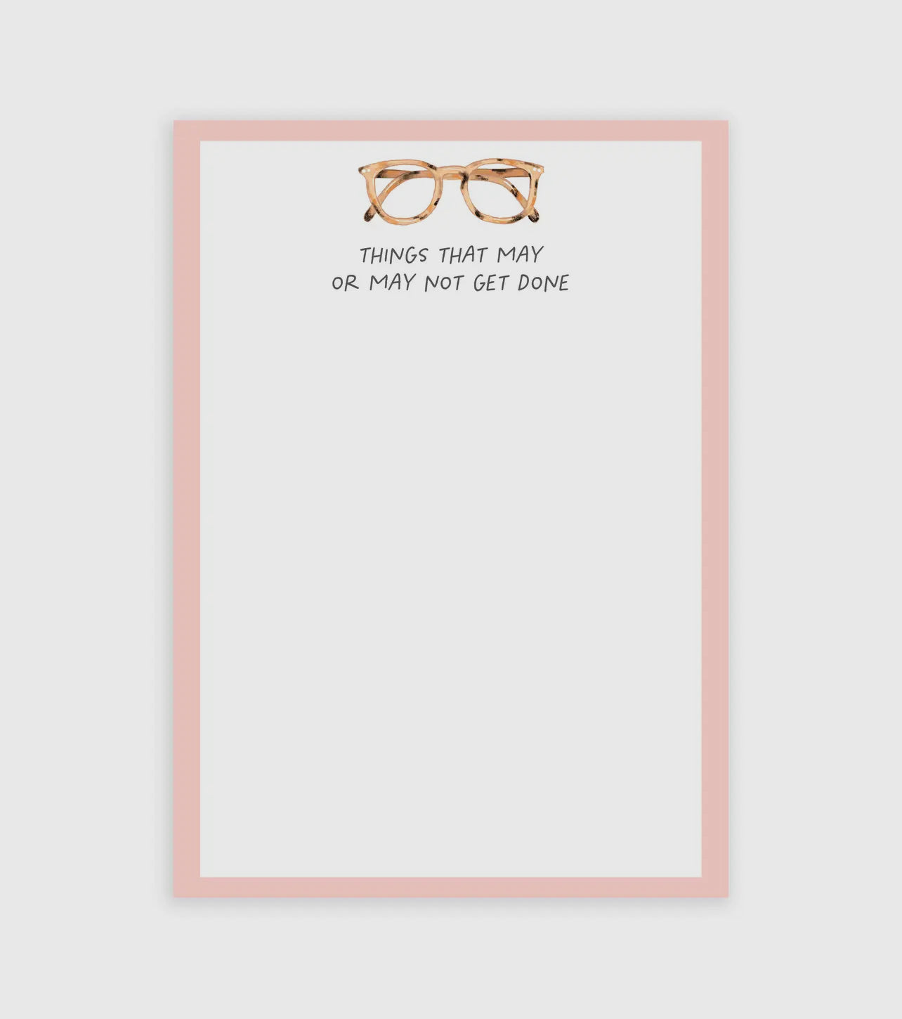 May Or May Not Glasses Notepad